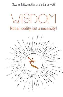Wisdom, not an oddity, but a necessity! - book SN